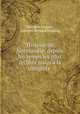Histoire de Normandie: depuis les temps les plus reculs jusqu`a la conqute ., Theodore Licquet 