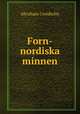 Forn-nordiska minnen, Abraham Cronholm 