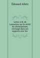 Lettre M. de Lamartine sur la vrit du christianisme, envisag dans ses rapports avec les ., Edouard Alletz 