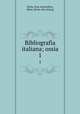 Bibliografia italiana; ossia. 1, Stella, firm, booksellers, Milan. [from old catalog] 