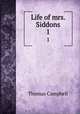 Life of mrs. Siddons. 1, Campbell Thomas 