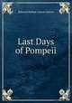 Last days of Pompeii, Edward Bulwer Lytton Lytton 