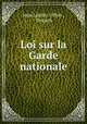 Loi sur la Garde nationale, Jean Landry Gillon , Stourm 