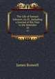The Life of Samuel Johnson, LL.D., Including a Journal of His Tour to the Hebrides. 10, James Boswell 