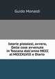 Istorie pistolesi, ovvero, Delle cose avvenute in Toscana dall`anno MCCC al MCCCXLVIII e Diario ., Guido Monaldi 