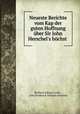 Neueste Berichte vom Kap der guten Hoffnung ber Sir John Herschel`s hchst ., Richard Adams Locke , John Frederick William Herschel 
