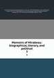 Memoirs of Mirabeau: biographical, literary, and political. 3, Honore-Gabriel de Riquetti Mirabeau 