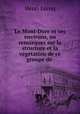 Le Mont-Dore et ses environs, ou remarques sur la structure et la vgtation de ce groupe de ., Henri Lecoq 