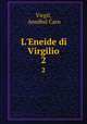 L`Eneide di Virgilio. 2, Virgil, Annibal Caro 