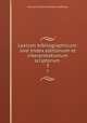 Lexicon bibliographicum: sive Index editionum et interpretationum scriptorum .. 3, Samuel Friedrich Wilhelm Hoffmann 