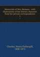Memorials of Mrs. Hemans : with illustrations of her literary character from her private correspondence. 1, Chorley, Henry Fothergill, 1808-1872 