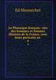 Le Plutarque franais: vies des hommes et femmes illustres de la France, avec leurs portraits en .. 4, Ed. Mennechet 