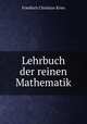 Lehrbuch der reinen Mathematik, Friedrich Christian Kries 