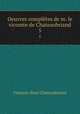 Oeuvres compltes de m. le vicomte de Chateaubriand. 5, Francois-Rene Chateaubriand 