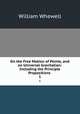 On the Free Motion of Points, and on Universal Gravitation: Including the Principle Propositions .. 1, William Whewell 