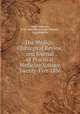 The Medico-Chirurgical Review,and Journal of Practical Medicine Volume Twenty-Five 1836, James Johnson, M.D . and Henry James Johnson, Esq.Edited By 