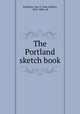 The Portland sketch book, Stephens, Ann S. (Ann Sophia), 1810-1886, ed 