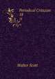 Periodical Criticism. 18, Scott Walter 