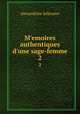 Memoires authentiques d`une sage-femme. 2, Alexandrine Jullemier 