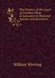The practice of the court of common pleas at lancaster in personal actions and ejectment, William Wareing 