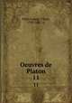 Oeuvres de Platon. 11, Plato,Cousin, Victor, 1792-1867, tr 