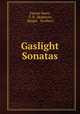 Gaslight Sonatas, Fannie Hurst, T. D . Skidmore, Harper & Brothers 