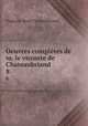 Oeuvres compltes de m. le vicomte de Chateaubriand. 8, Francois-Rene Chateaubriand 