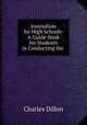 Journalism for High Schools: A Guide-book for Students in Conducting the ., Charles Dillon 