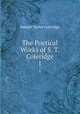 The Poetical Works of S. T. Coleridge. 1, Samuel Taylor Coleridge 