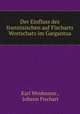 Der Einfluss des franzosischen auf Fischarts Wortschatz im Gargantua, Karl Weidmann , Johann Fischart 