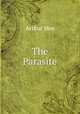 The Parasite, Arthur Mee 