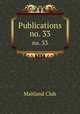 Publications. no. 33, Maitland Club 