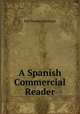 A Spanish Commercial Reader, Earl Stanley Harrison 