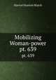 Mobilizing Woman-power. pt. 639, Harriot Stanton Blatch 