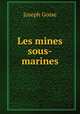 Les mines sous-marines, Joseph Gosse 