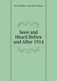 Seen and Heard Before and After 1914, Mary Findlater, Jane Helen Findlater 