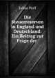 Die Steuerreserven in England und Deutschland: Ein Beitrag zur Frage der ., Julius Wolf 