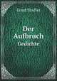Der Aufbruch. Gedichte, Ernst Stadler 