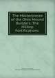 The Masterpieces of the Ohio Mound Builders: The Hilltop Fortifications ., Emilius Oviatt Randall, Ohio State Archaeological and Historical Society 