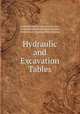 Hydraulic and Excavation Tables, United States Reclamation Service , United States Reclamation Service , United States Bureau of Reclamation 