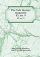 The Yale literary magazine. 83, no. 9, Bagg, Lyman Hotchkiss, 1846-1911,Yale University 