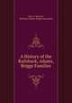 A History of the Railsback, Adams, Briggs Families., Mary E. Mitchell, Railsback-Adams-Briggs Association 