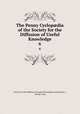 The Penny Cyclopdia of the Society for the Diffusion of Useful Knowledge. 6, Society for the Diffusion of Useful Knowledge (Great Britain ), George Long 