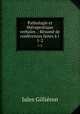 Pathologie et therapeutique verbales .: Resume de conferences faites a l ., Jules Gillieron 