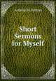 Short Sermons for Myself, Ardelia M. Barton 