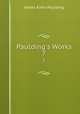 Paulding`s Works. 7, Paulding James Kirke 