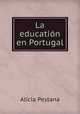 La education en Portugal, Alicia Pestana 