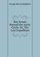 Boy Scouts Beyond the Arctic Circle: Or, The Lost Expedition, George Harvey Ralphson 