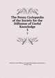 The Penny Cyclopdia of the Society for the Diffusion of Useful Knowledge. 3, Society for the Diffusion of Useful Knowledge (Great Britain ), George Long 