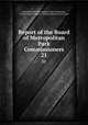 Report of the Board of Metropolitan Park Commissioners. 21, Massachusetts Metropolitan Park Commission, Charles Francis Adams, William Beltran de las Casas 